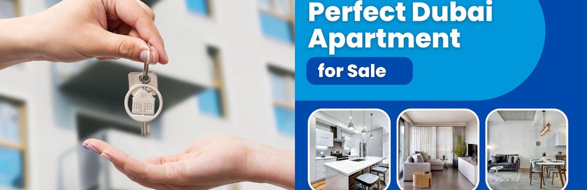Guide: How to Find Perfect Apartments in Dubai for Sale – A UK Investor’s Handbook!