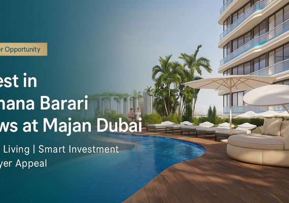 Invest in Samana Barari Views at Majan Dubai from the UK: Your Gateway to Luxury Living and Profitable Property Investment
