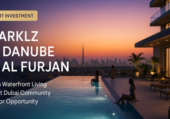 Invest in Sparklz by Danube at Al Furjan: Your Gateway to Stylish Waterfront Living in Dubai’s Vibrant Community