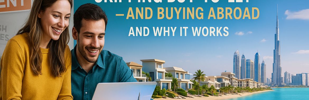 Why Millennials in the UK Are Skipping Buy-to-Let and Buying Abroad — And Why It Works